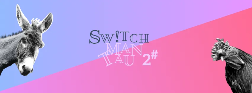 Event photo of Switch Man Tau #2 - Image 1